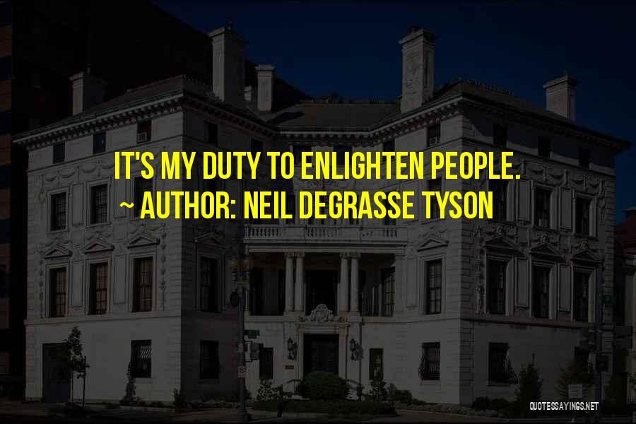Enlightening Quotes By Neil DeGrasse Tyson
