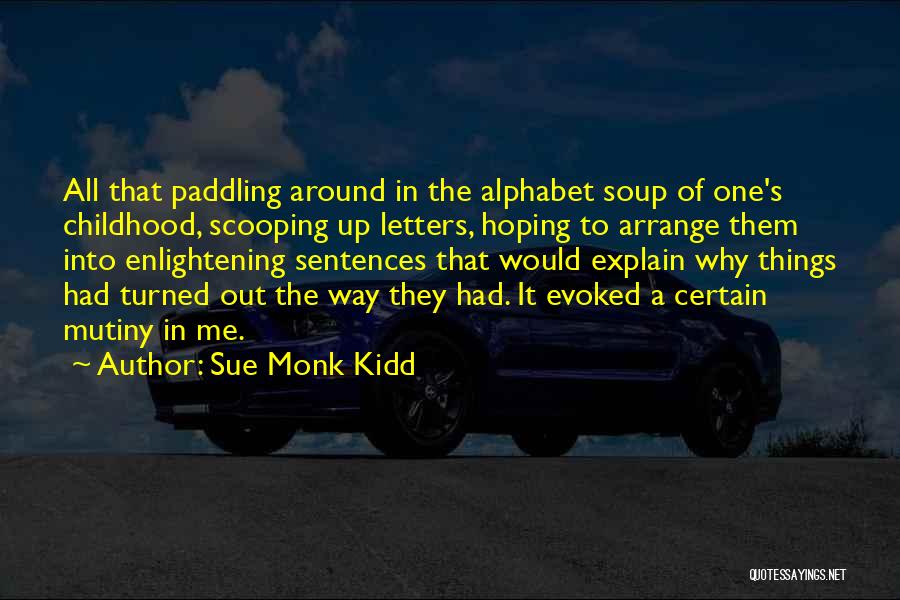 Enlightening Quotes By Sue Monk Kidd
