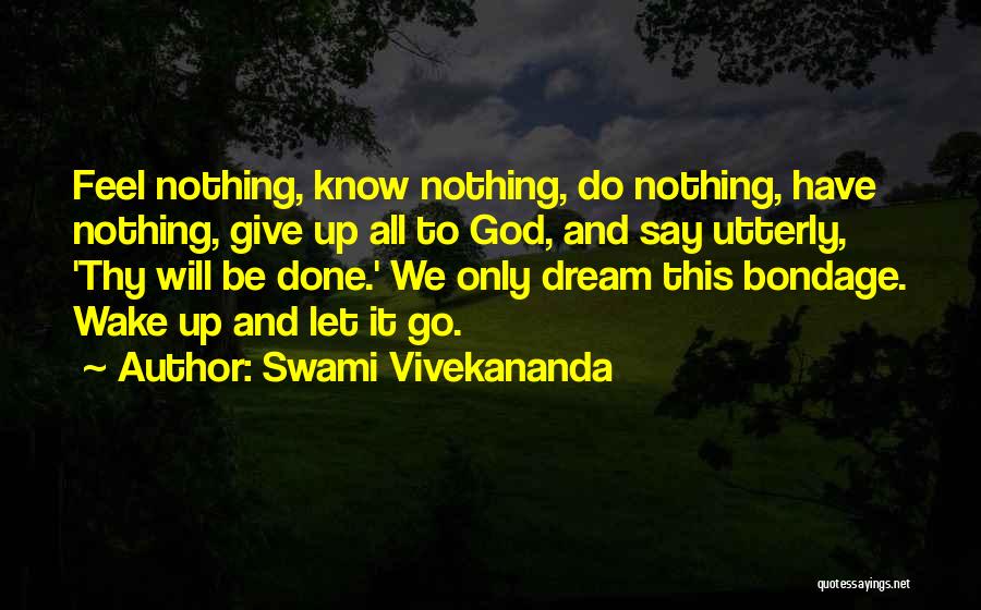 Enlightenment Advaita Quotes By Swami Vivekananda