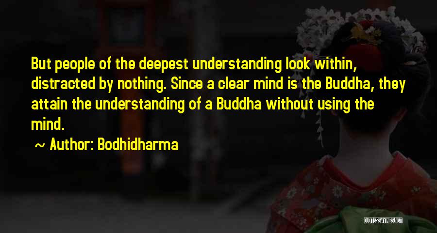 Enlightenment Buddha Quotes By Bodhidharma