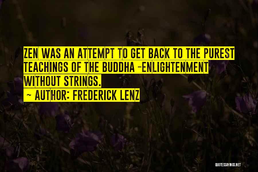 Enlightenment Buddha Quotes By Frederick Lenz