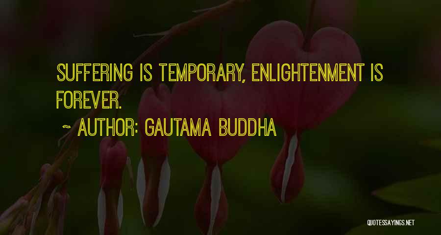 Enlightenment Buddha Quotes By Gautama Buddha