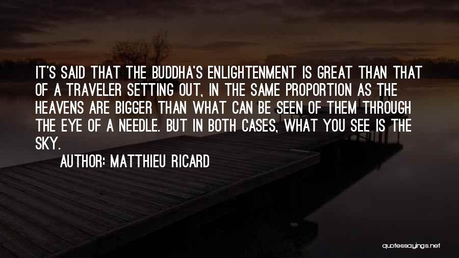 Enlightenment Buddha Quotes By Matthieu Ricard