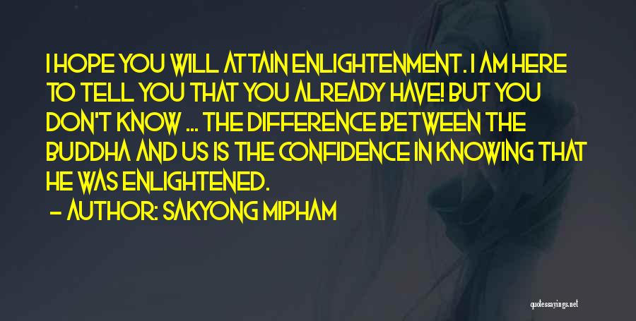 Enlightenment Buddha Quotes By Sakyong Mipham