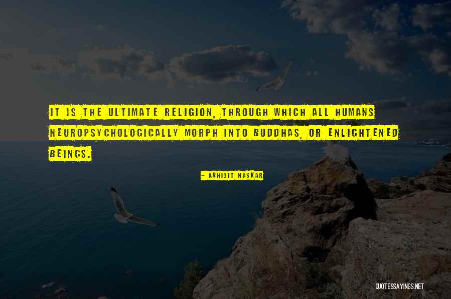 Enlightenment Buddhism Quotes By Abhijit Naskar Enlightenment Buddhism Quotes By Abhijit Naskar