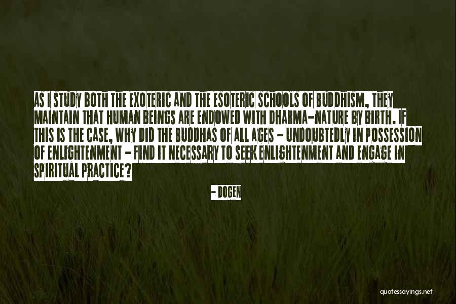 Enlightenment Buddhism Quotes By Dogen Enlightenment Buddhism Quotes By Dogen
