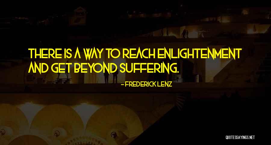 Enlightenment Buddhism Quotes By Frederick Lenz Enlightenment Buddhism Quotes By Frederick Lenz