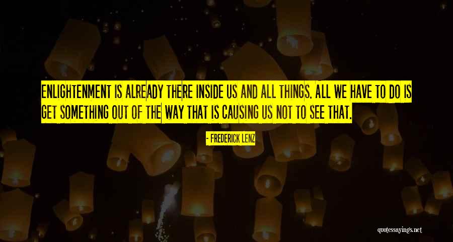 Enlightenment Buddhism Quotes By Frederick Lenz Enlightenment Buddhism Quotes By Frederick Lenz