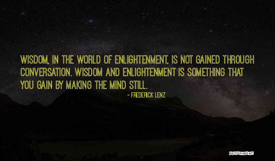 Enlightenment Buddhism Quotes By Frederick Lenz Enlightenment Buddhism Quotes By Frederick Lenz