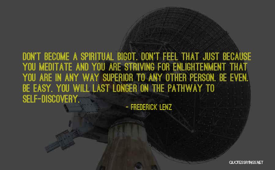 Enlightenment Buddhism Quotes By Frederick Lenz Enlightenment Buddhism Quotes By Frederick Lenz
