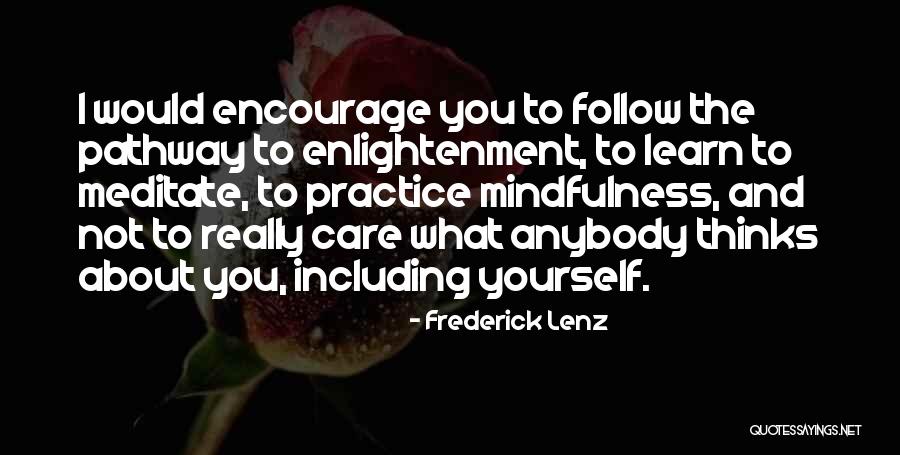 Enlightenment Buddhism Quotes By Frederick Lenz Enlightenment Buddhism Quotes By Frederick Lenz