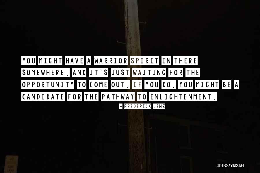 Enlightenment Buddhism Quotes By Frederick Lenz Enlightenment Buddhism Quotes By Frederick Lenz