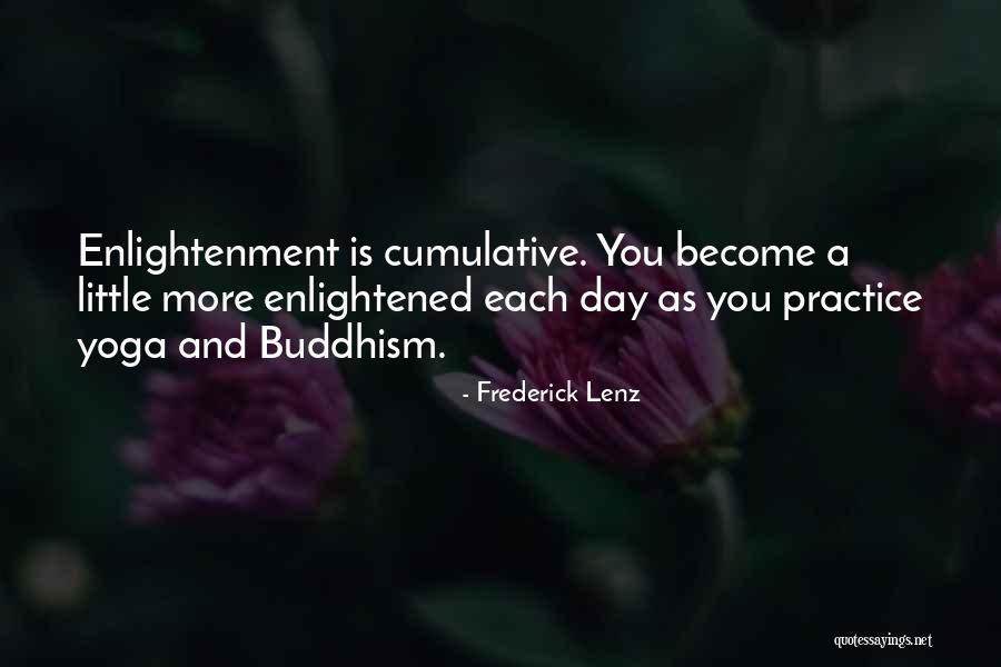 Enlightenment Buddhism Quotes By Frederick Lenz Enlightenment Buddhism Quotes By Frederick Lenz