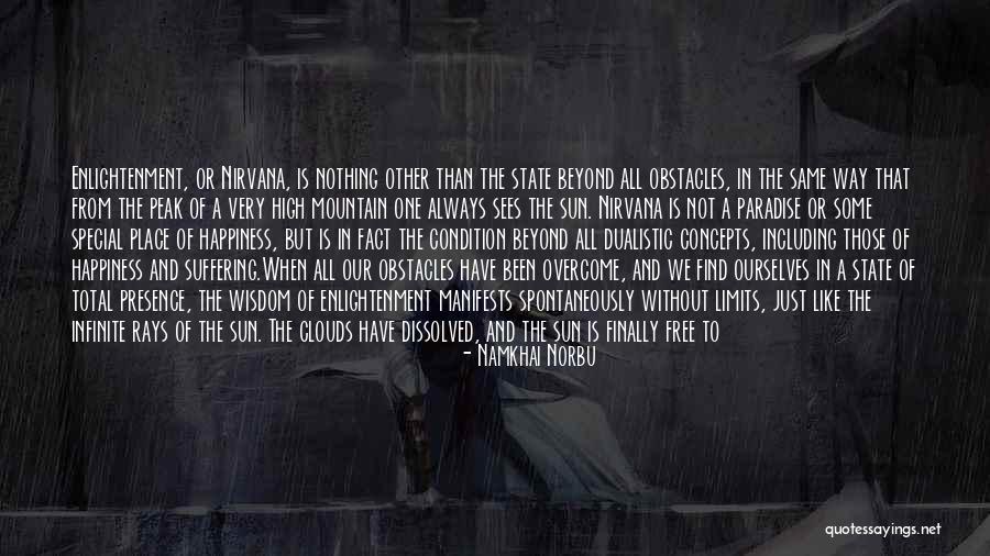 Enlightenment Buddhism Quotes By Namkhai Norbu Enlightenment Buddhism Quotes By Namkhai Norbu