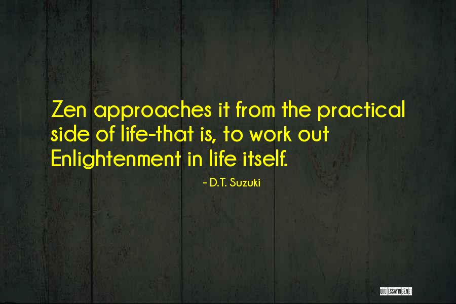 Enlightenment In Life Quotes By D.T. Suzuki Enlightenment In Life Quotes By D.T. Suzuki