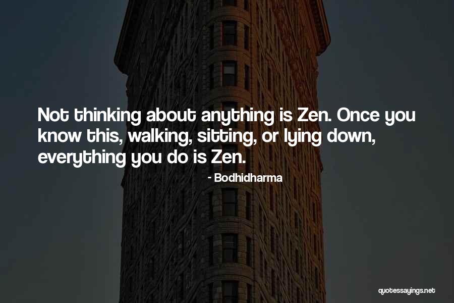 Enlightenment Thinking Quotes By Bodhidharma