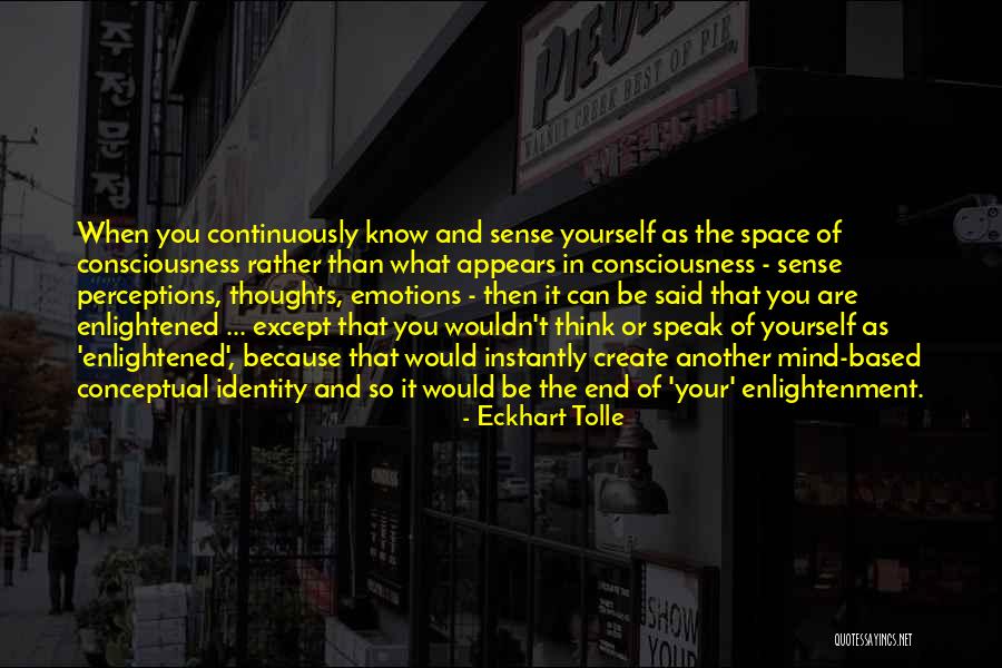 Enlightenment Thinking Quotes By Eckhart Tolle