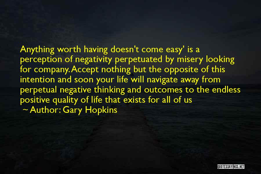 Enlightenment Thinking Quotes By Gary Hopkins
