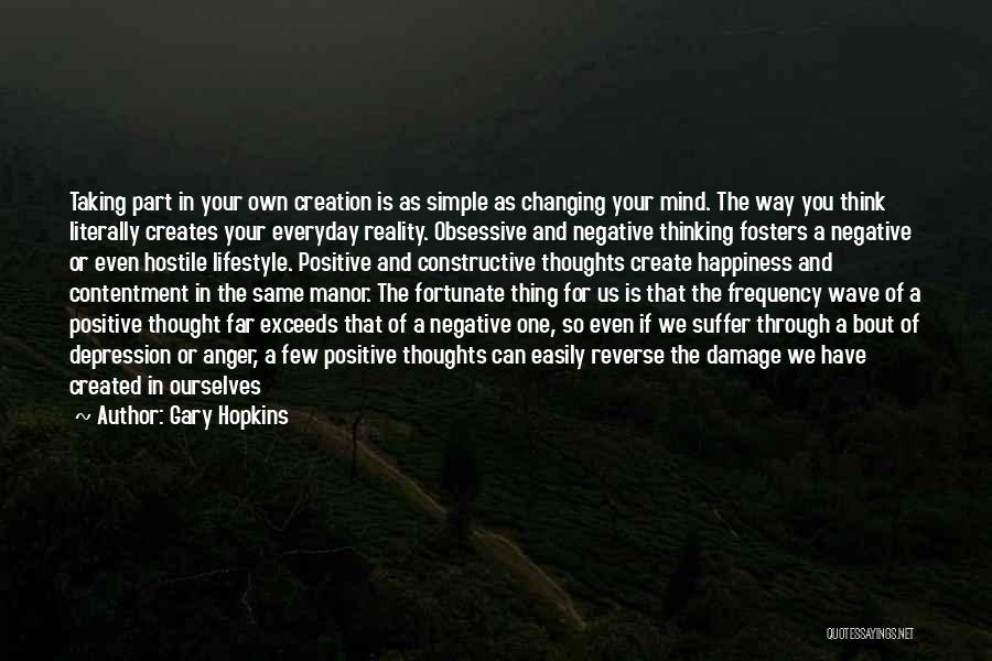 Enlightenment Thinking Quotes By Gary Hopkins
