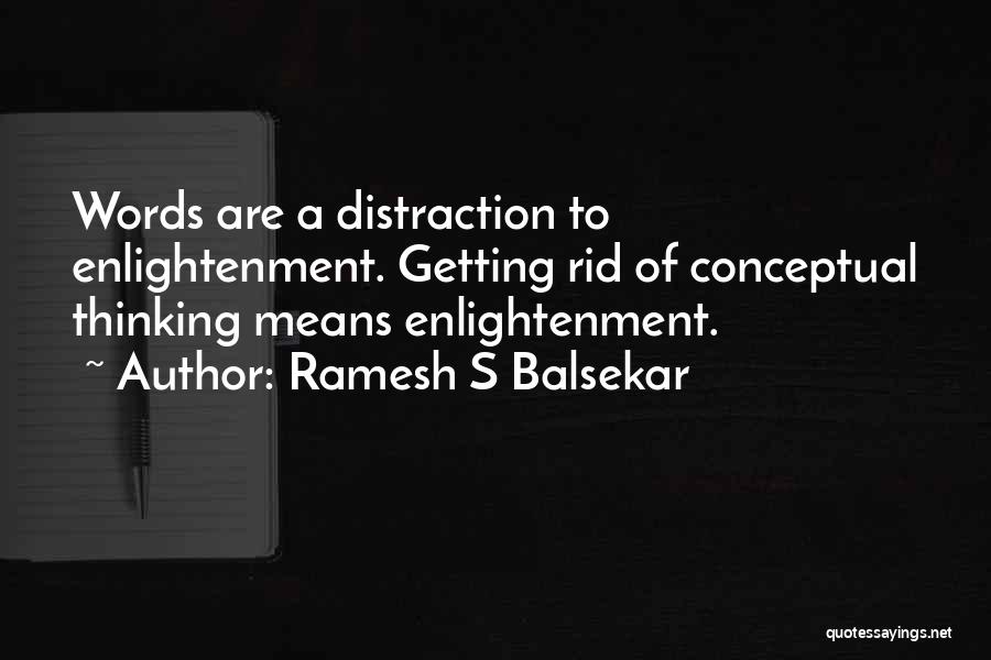 Enlightenment Thinking Quotes By Ramesh S Balsekar