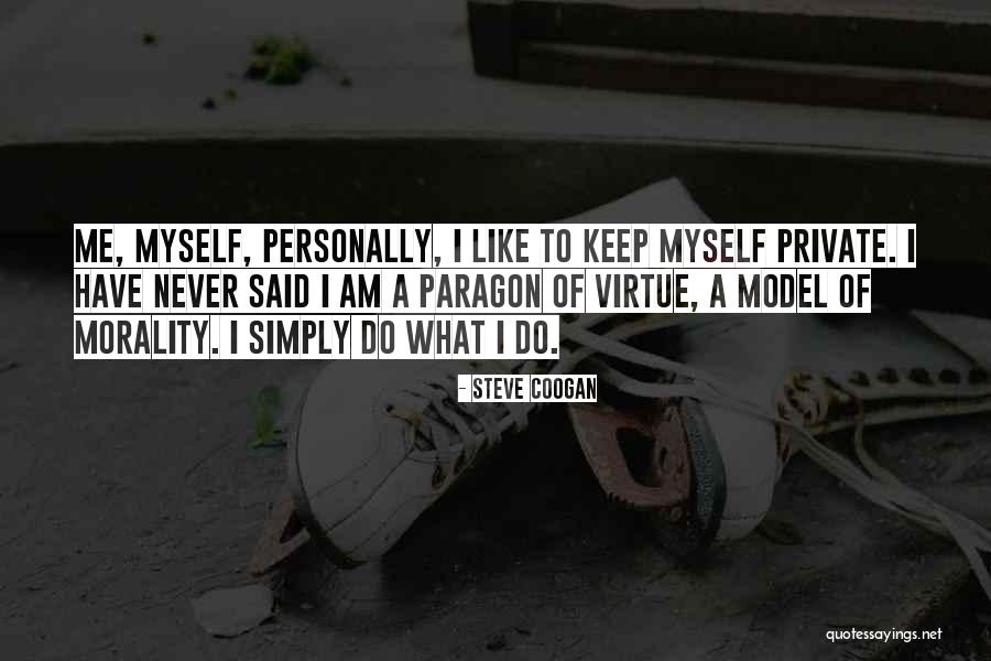 Enlightexistential Crisis Quotes By Steve Coogan Enlightexistential Crisis Quotes By Steve Coogan
