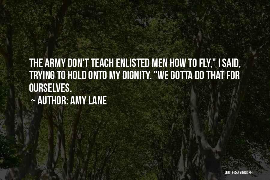 Enlisted Quotes By Amy Lane