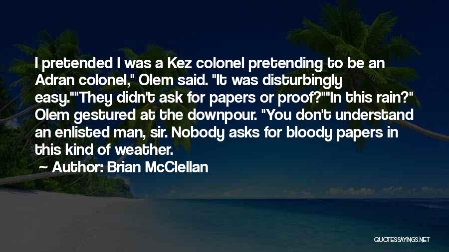 Enlisted Quotes By Brian McClellan