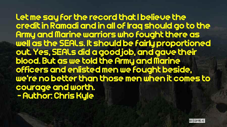 Enlisted Quotes By Chris Kyle