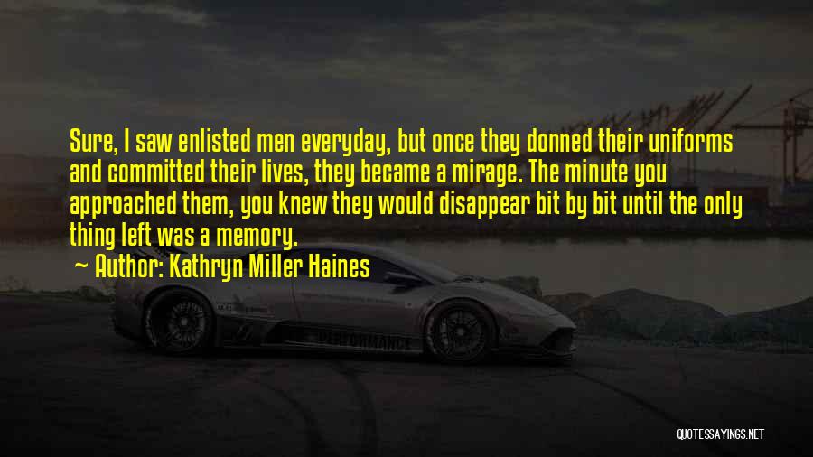 Enlisted Quotes By Kathryn Miller Haines