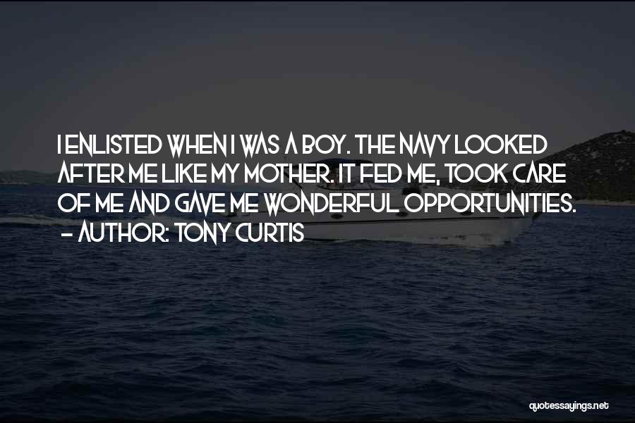 Enlisted Quotes By Tony Curtis