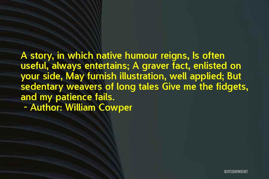 Enlisted Quotes By William Cowper