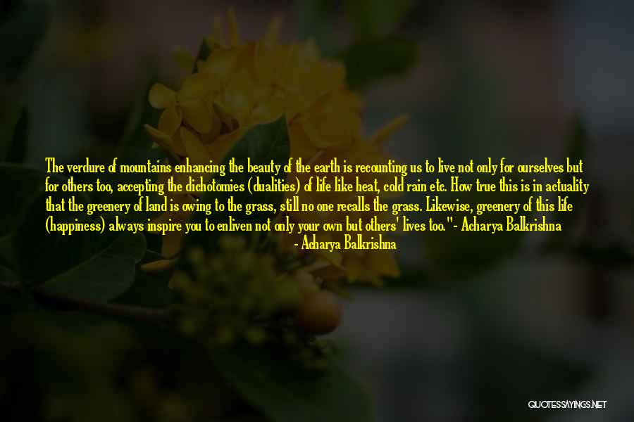 Enliven You Quotes By Acharya Balkrishna Enliven You Quotes By Acharya Balkrishna
