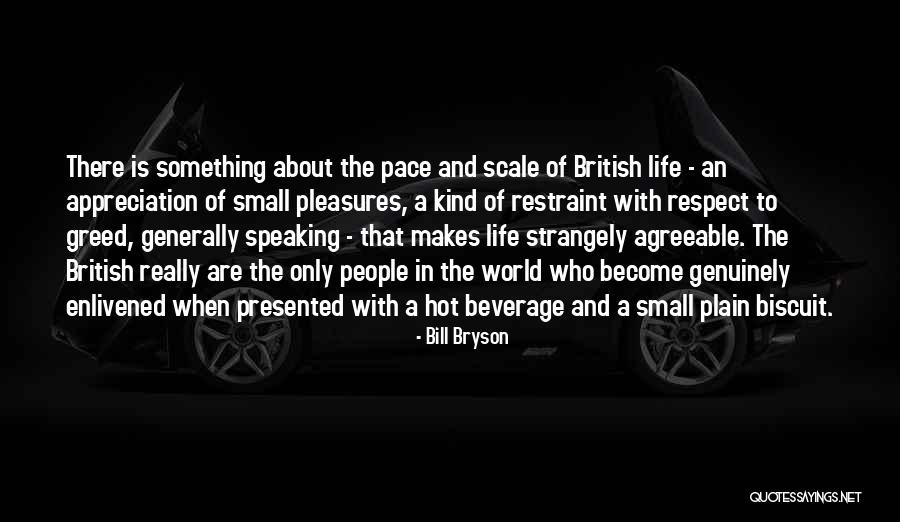 Enlivened Quotes By Bill Bryson Enlivened Quotes By Bill Bryson