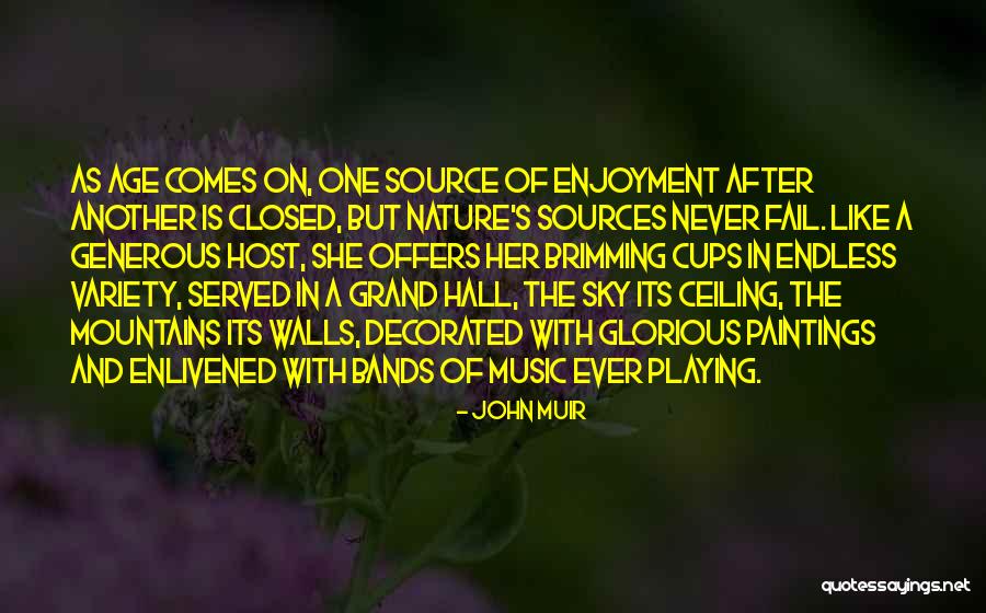 Enlivened Quotes By John Muir Enlivened Quotes By John Muir