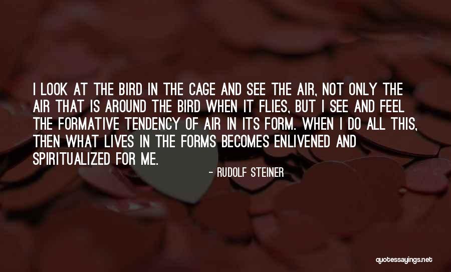 Enlivened Quotes By Rudolf Steiner Enlivened Quotes By Rudolf Steiner