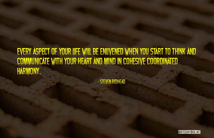 Enlivened Quotes By Steven Redhead Enlivened Quotes By Steven Redhead