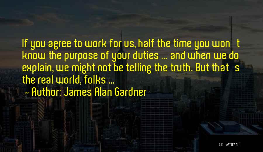 Enloquecen Quotes By James Alan Gardner