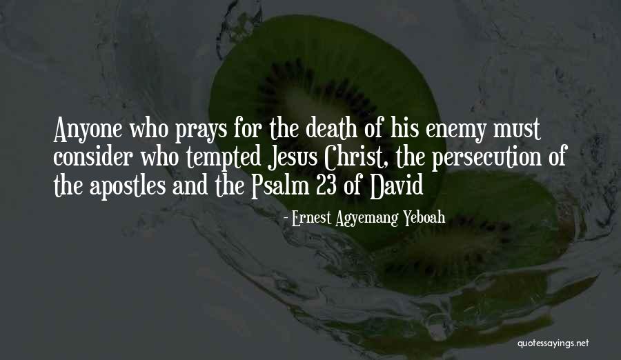 Enmity Love Quotes By Ernest Agyemang Yeboah Enmity Love Quotes By Ernest Agyemang Yeboah