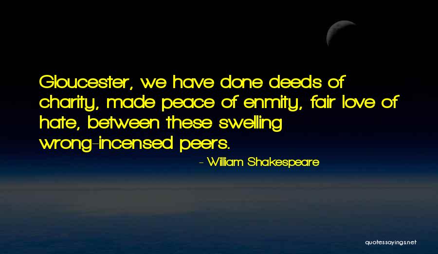Enmity Love Quotes By William Shakespeare Enmity Love Quotes By William Shakespeare