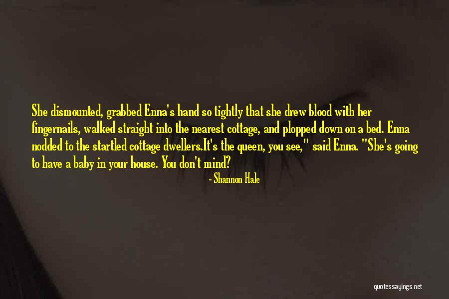 Enna Quotes By Shannon Hale Enna Quotes By Shannon Hale