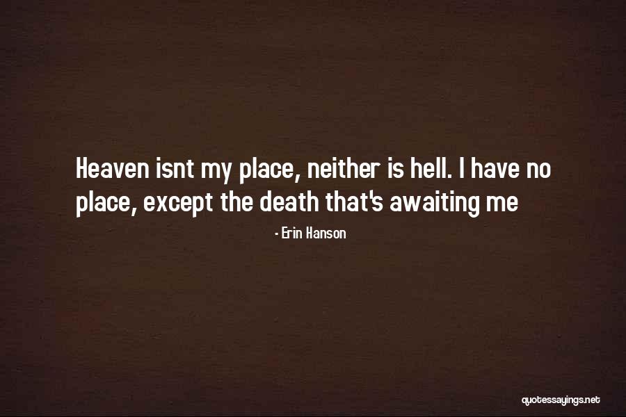 Ennatha Kannaiya Quotes By Erin Hanson Ennatha Kannaiya Quotes By Erin Hanson