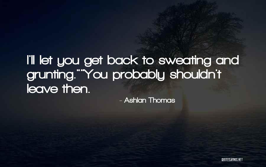 Ennemis Jures Quotes By Ashlan Thomas Ennemis Jures Quotes By Ashlan Thomas