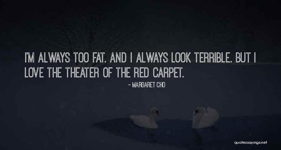Ennetb Rgen Quotes By Margaret Cho Ennetb Rgen Quotes By Margaret Cho