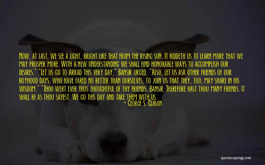 Ennobled By Scars Quotes By George S. Clason Ennobled By Scars Quotes By George S. Clason
