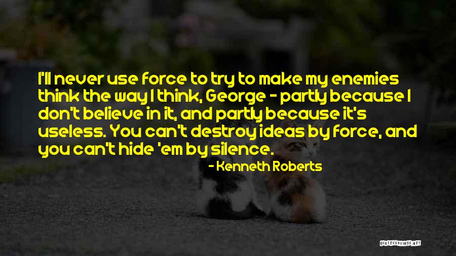 Ennobled By Scars Quotes By Kenneth Roberts Ennobled By Scars Quotes By Kenneth Roberts