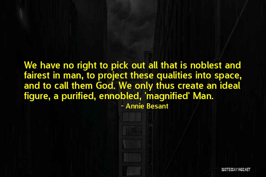Ennobled Quotes By Annie Besant Ennobled Quotes By Annie Besant