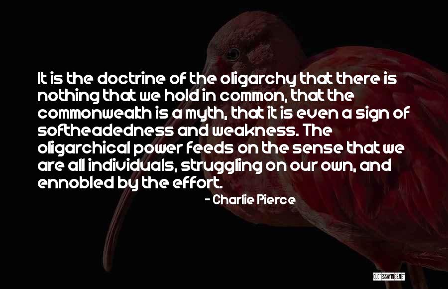 Ennobled Quotes By Charlie Pierce Ennobled Quotes By Charlie Pierce