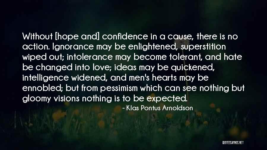Ennobled Quotes By Klas Pontus Arnoldson Ennobled Quotes By Klas Pontus Arnoldson