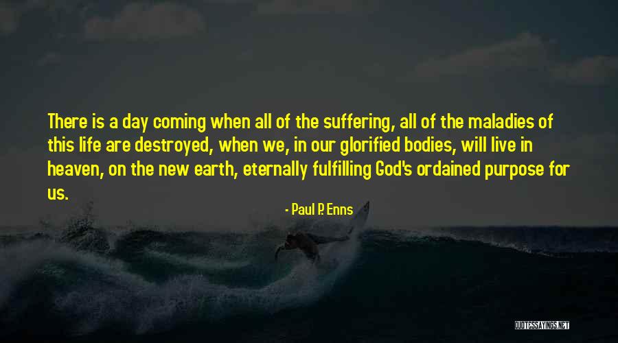 Enns Quotes By Paul P. Enns Enns Quotes By Paul P. Enns
