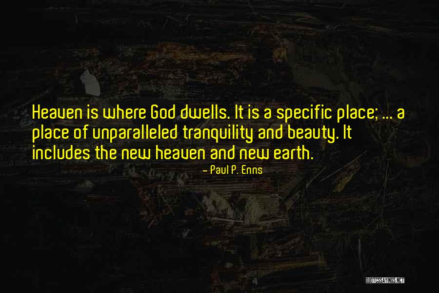 Enns Quotes By Paul P. Enns Enns Quotes By Paul P. Enns